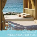 D Egon Wellenbrink - Wellness for YOU (  ) / Meditative & Relax, Healing Music (Jewel Case)