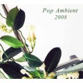 D Various Artists - Pop Ambient 2008 / Ambient (digipack)