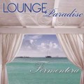 D Various Artists - Lounge Paradise. Formentera / Chillout, lounge (Jewel Case)